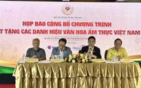 Tôn vinh nghệ nhân ẩm thực, khẳng định thương hiệu Việt