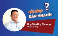 Giá vàng thế giới liên tục biến động, vì sao giá vàng trong nước vẫn "đi ngang"?