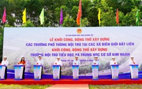 Hơn 2.300 tỉ đồng xây 11 trường nội trú liên cấp ở biên giới Quảng Trị