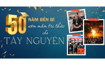50 năm bền bỉ ươm mầm tri thức cho Tây Nguyên