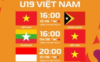 Lịch thi đấu và phát sóng của U19 Việt Nam đấu Indonesia ở giải Đông Nam Á