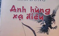 Bàn lại tiểu thuyết Kim Dung: Chiều sâu trí tuệ khác thường