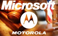 Microsoft thắng lớn trong vụ kiện với Motorola tại Mỹ