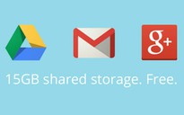 Google hợp nhất dịch vụ lưu trữ đám mây lên 15GB