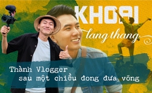 Khoai Lang Thang: Thành Vlogger sau một chiều đong đưa võng