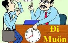 Bị cho nghỉ việc vì đi trễ?