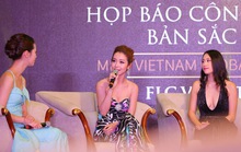“Xé rào” cấp phép Hoa hậu Bản sắc Việt toàn cầu?