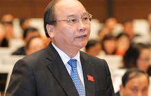 Thủ tướng Nguyễn Xuân Phúc nhận thêm nhiệm vụ mới