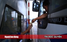 BOT tuyến tránh Biên Hòa 6 lần náo loạn: Chờ bộ lên tiếng!