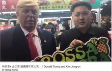 Donald Trump và Kim Jong-un giả gặp nhau ở Hồng Kông