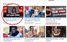 YouTube Việt Nam xuất hiện hàng loạt video 18+