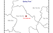 Xảy ra 3 trận động đất liên tiếp tại Quảng Nam và Sơn La