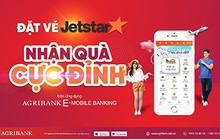 Đặt vé máy bay Jetstar trên ứng dụng Agribank E-Mobile Banking nhận quà “cực đỉnh”