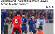 Báo chí Thái Lan tiếc nuối với trận hoà của đội tuyển trước Việt Nam
