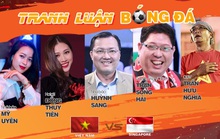 Tranh luận bóng đá Sea Games 30 Việt Nam - Singapore: Chinh phục sư tử non, rinh nhiều giải thưởng