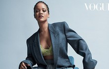 Rihanna đầy quyền lực trên tạp chí Vogue