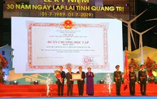 Kỷ niệm 30 năm lập lại tỉnh Quảng Trị: Đón nhận Huân chương Độc lập hạng nhất