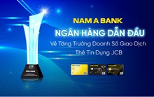 NAM A BANK  - Ngân hàng dẫn đầu về tăng trưởng doanh số giao dịch thẻ tín dụng JCB
