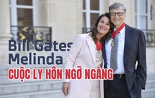 [eMagazine] Cuộc ly hôn ngỡ ngàng của tỉ phú Bill Gates