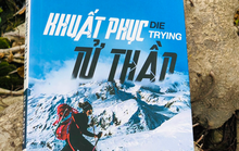 Khuất phục tử thần và bài học chiến thắng chính mình