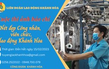 Phát động cuộc thi ảnh “Nét đẹp công nhân, viên chức, lao động Khánh Hòa”