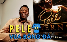 Pele: Từ cậu bé đánh giày đến vị vua bóng đá