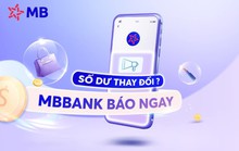 MB mách bạn cách nhận biến động số dư tài khoản với mức phí 0 đồng