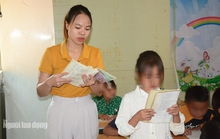 Sau phản ánh của Báo Người Lao Động, chế độ giáo viên dạy trẻ khuyết tật đã được quan tâm