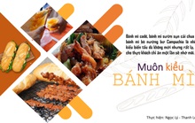 Những kiểu bánh mì ngon, lạ đáng thử khi đến TP HCM