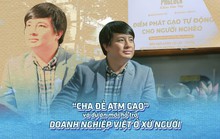 Bí mật của “cha đẻ ATM gạo” được tiết lộ