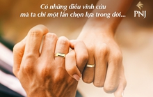Trang sức cưới PNJ - Biểu tượng vĩnh cửu của tình yêu đích thực
