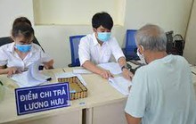 Hơn 3,3 triệu người được chi trả lương hưu, trợ cấp hằng tháng