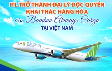 ITL là đại lý khai thác hàng hóa độc quyền của Bamboo Airways Cargo