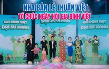 Nhà bán lẻ thuần Việt tổ chức Ngày hội Gia đình Việt