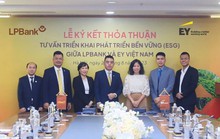 LPBank ký kết thỏa thuận với EY Việt Nam xây dựng lộ trình phát triển bền vững