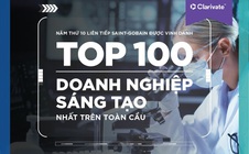 Saint-Gobain 10 năm được vinh danh Top 100 doanh nghiệp sáng tạo hàng đầu thế giới