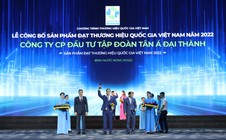 Tân Á Đại Thành lần thứ 5 liên tiếp đạt Thương hiệu Quốc gia