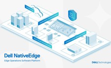 Phần mềm Dell NativeEdge tăng cường khả năng vận hành tại vùng biên