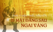 Thái y viện triều Nguyễn: Bí mật đằng sau ngai vàng
