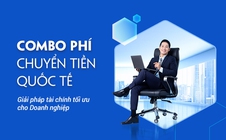 
VIETBANK TRIỂN KHAI COMBO PHÍ CHUYỂN TIỀN QUỐC TẾ CHO DOANH NGHIỆP