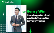 Cùng chuyên gia Mr Henry Win của Tony Trading chia sẻ bí quyết đầu tư thông minh