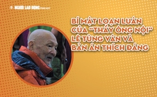 Bí mật loạn luân của “Thầy ông nội” Lê Tùng Vân và bản án thích đáng