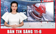 Bản tin sáng 11-6: Bão số 1 xuất hiện ở Biển Đông, địa phương nào nằm trong vùng nguy hiểm?