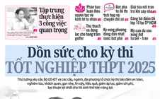 Báo in ngày 23-6: Công bố điểm thi lớp 10 tại TP HCM