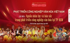 Sáng mai (10-6), trực tuyến tọa đàm "Phát triển công nghiệp văn hóa Việt Nam" lần thứ 3