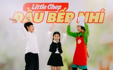 “Đầu Bếp Nhí - Little Chef”- hành trình để khám phá bản thân