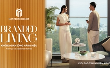 Masterise Homes: Tư duy hàng hiệu tiên phong định hình vị thế dẫn dắt thị trường