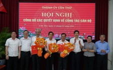 Thành ủy Cần Thơ trao 3 quyết định nhân sự quan trọng