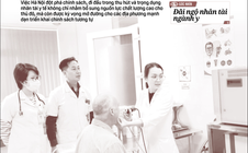 Báo in ngày 8-2: Trải thảm đỏ đón bác sĩ giỏi