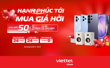 Viettel Store tung ưu đãi lớn dịp Quốc tế hạnh phúc 2026